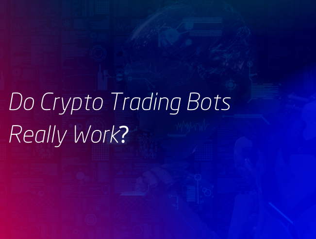 Do Crypto Trading Bots Really Work